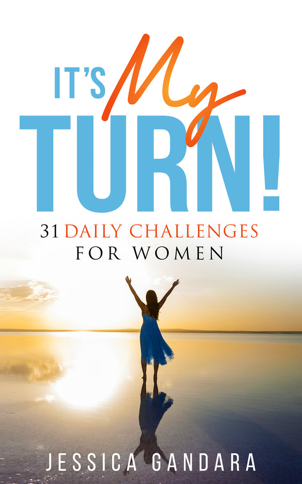 It’s My Turn! 31 Daily Challenges for Women (Book)